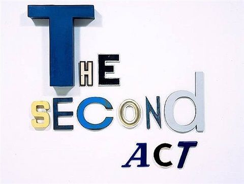 &quot;The Second Act&quot;