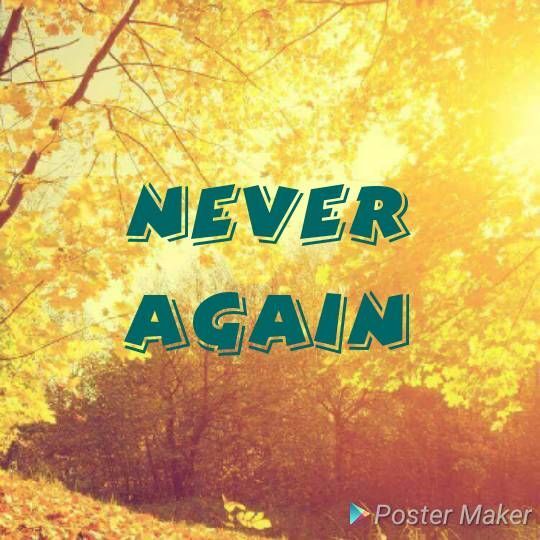 Never No More