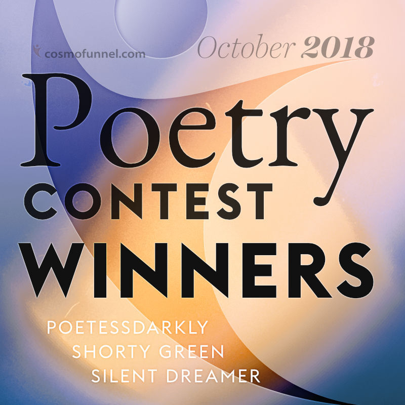October 2018 Poetry Contest Winners October 2018 Poetry Contest Winners