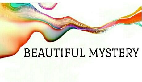 BEAUTIFUL MYSTERY