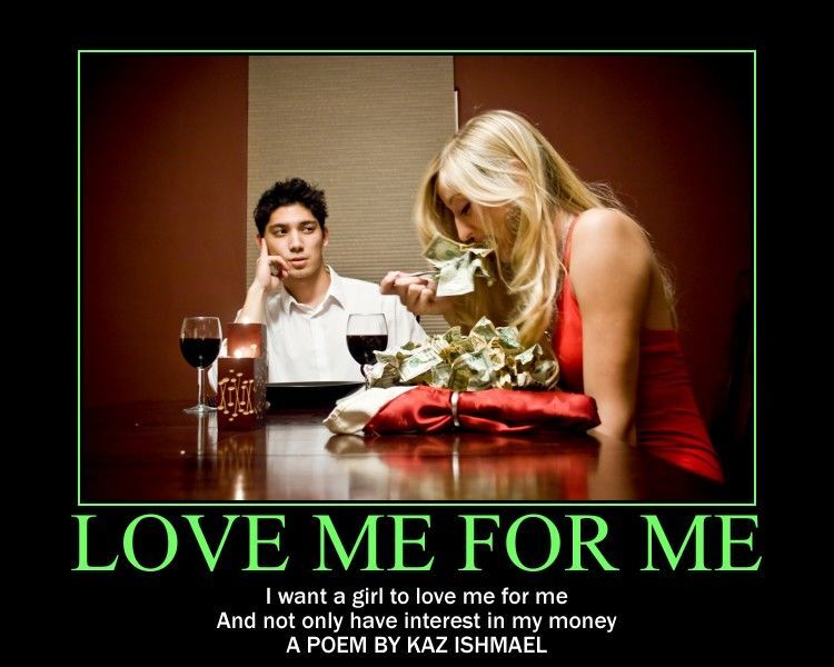 Love me for me