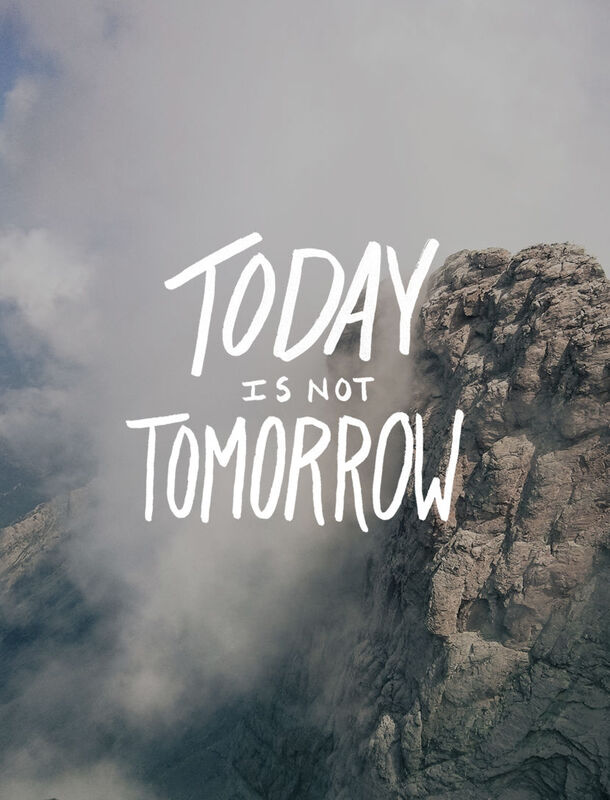 LET'S MAKE TOMORROW HAPPEN TODAY