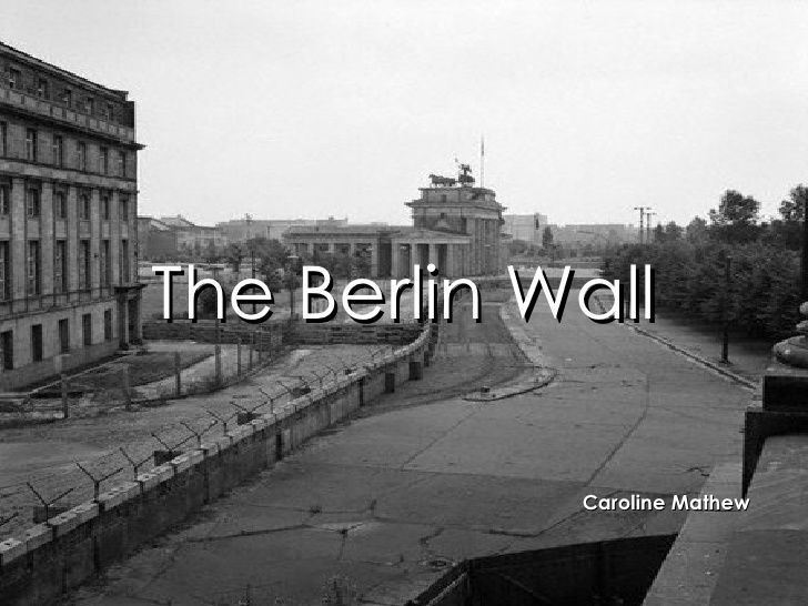 THE BERLIN WALL