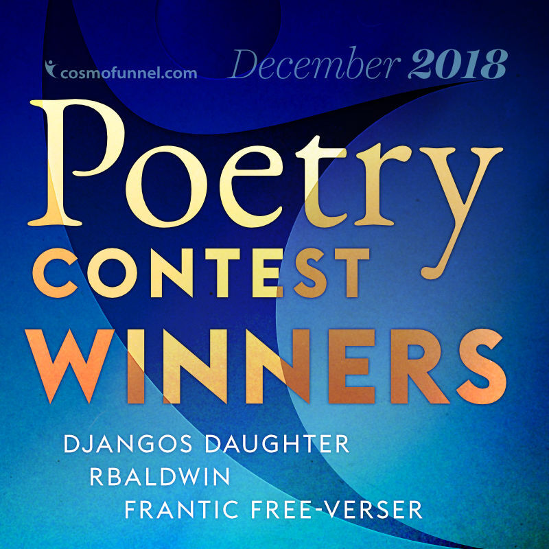 December 2018 Poetry Contest Winners | CosmoFunnel.com