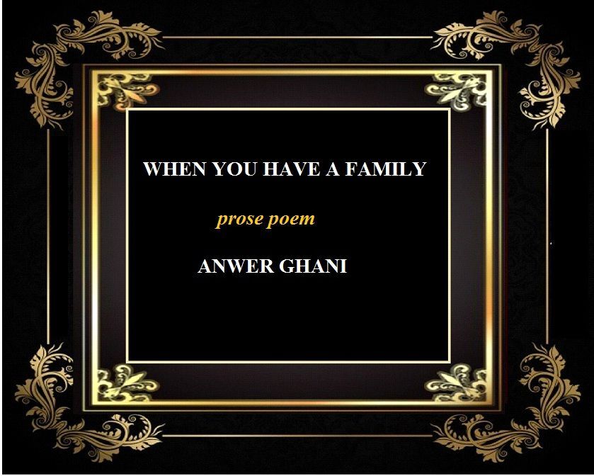 WHEN YOU HAVE A FAMILY