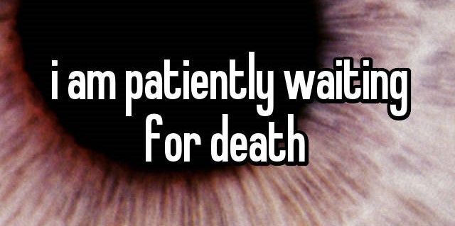 Waiting for death