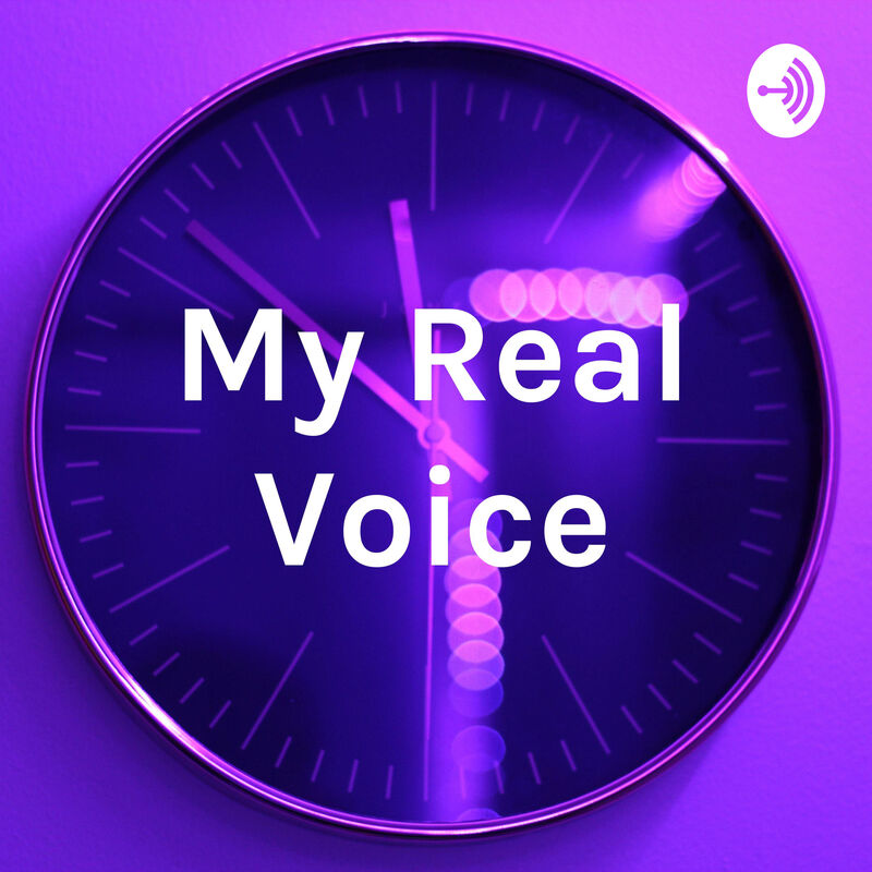 "My Real Voice"