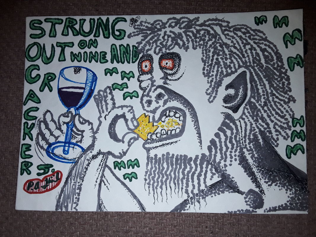 Strung out on wine and crackers 