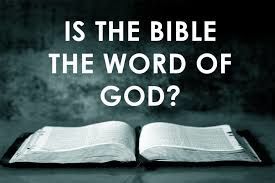 Is the Bible God's Word?
