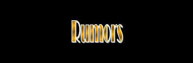 Loosing (lou sing) the damn rumors...