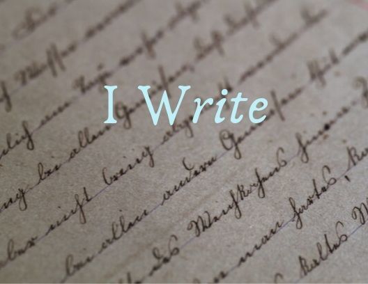 I Write