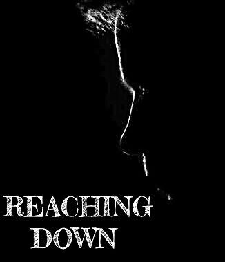 REACHING DOWN
