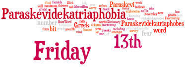 Paraskevidekatriaphobia logical as any other phobia right?