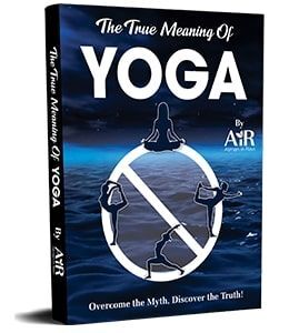 The True Meaning of Yoga