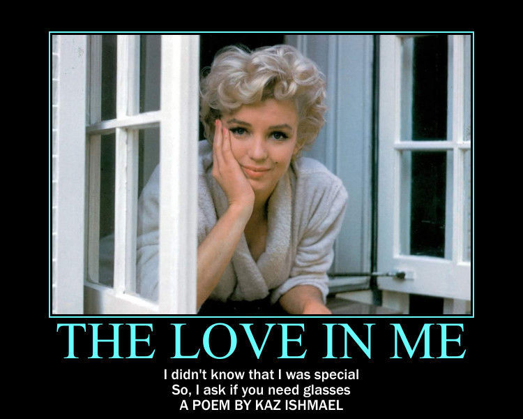 The love in me