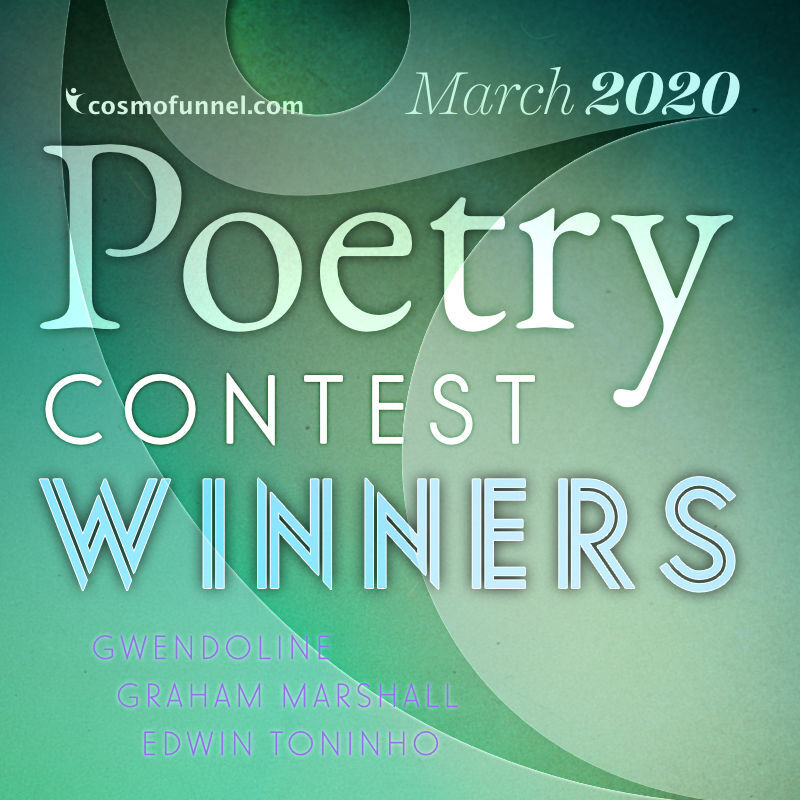 March 2020 Poetry Contest Winners March 2020 Poetry Contest Winners