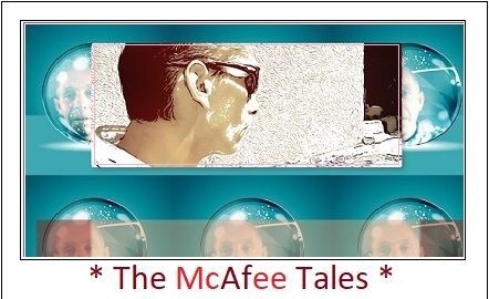 The McAfee Tales The McAfee Tales