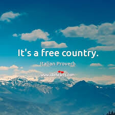 Its a free country ....