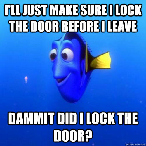 Did I lock my door ?