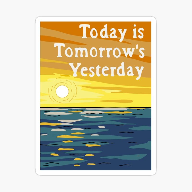 Tomorrow's Yesterday