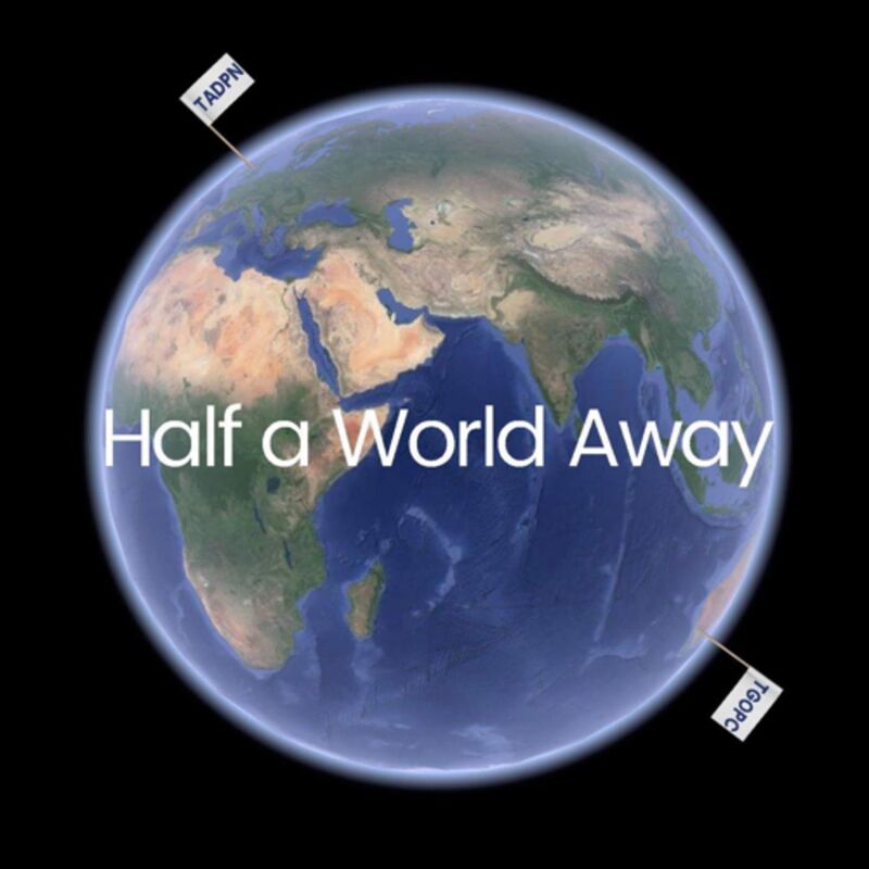 Half a world away..