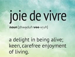 Joie de vivre cost me nothing to purchase