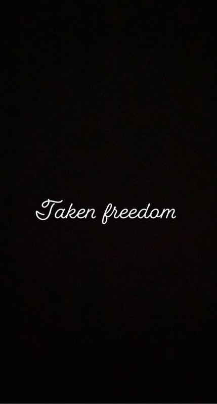 Taken freedom