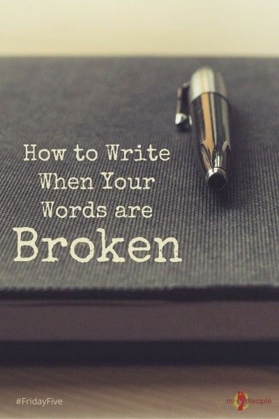 How to write when your words are broken 🥲