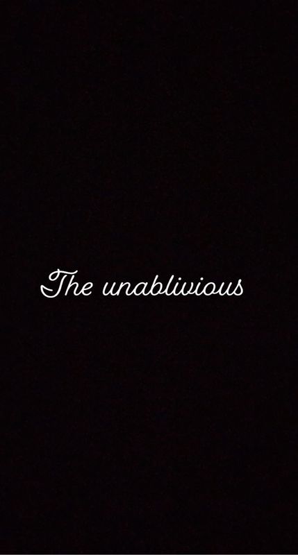 The unablivious 