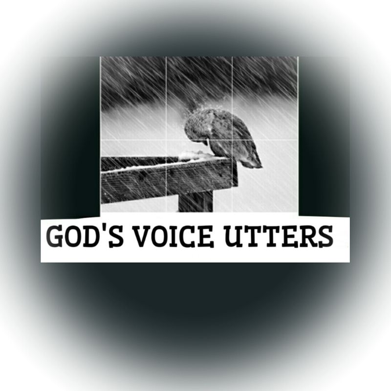 GOD'S VOICE UTTERS