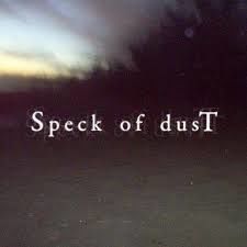 A speck of dust ๐