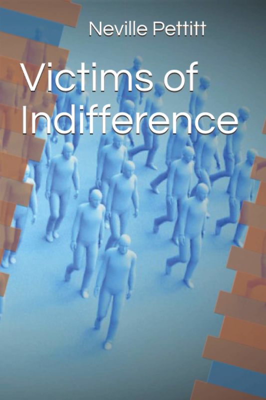 Victims of Indifference