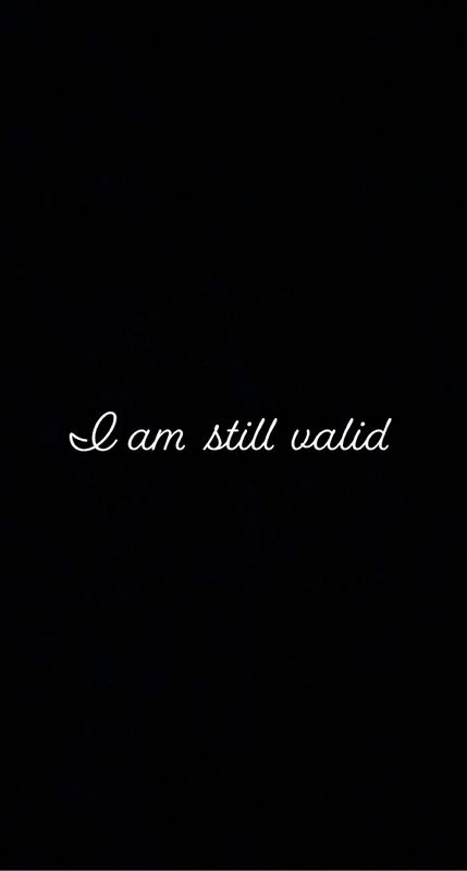 I am still valid 