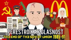 Whatever Happened To Glasnost And Perestroika?