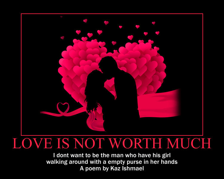 love is not worth much