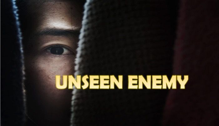 THE UNSEEN ENEMY