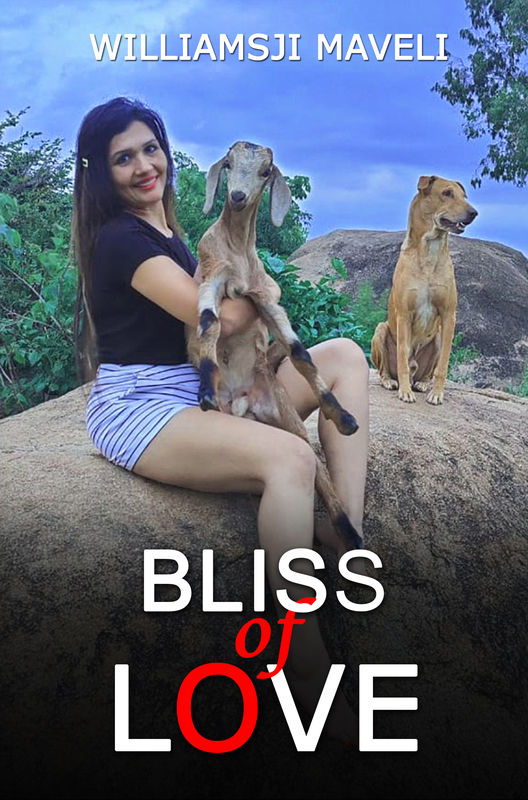BLISS OF LOVE: Book Of Poetry By WILLIAMSJI MAVELI 