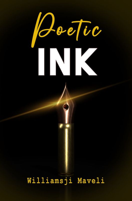 WILLIAMSJI MAVELI'S POETIC INK VOL III WILLIAMSJI MAVELI'S POETIC INK VOL III