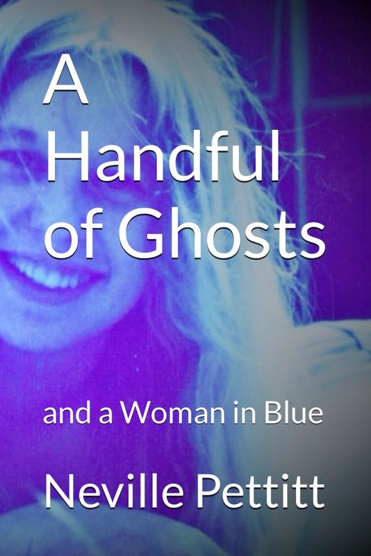 A Handful of Ghosts and A Woman in Blue