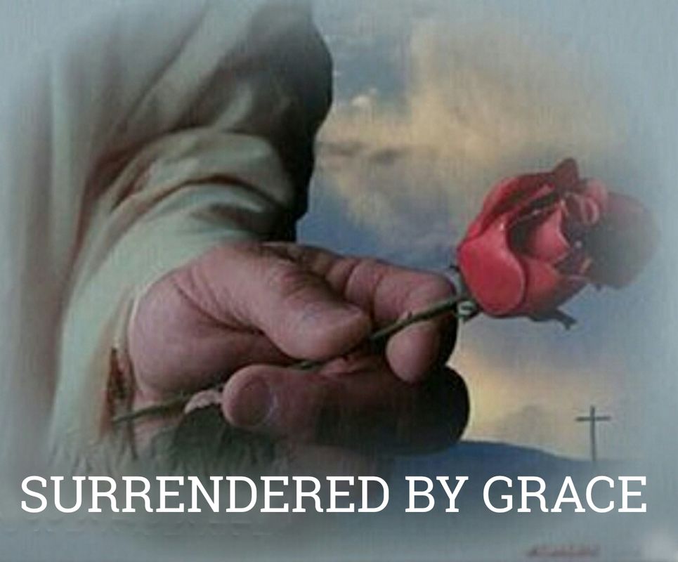 SURRENDERED BY GRACE