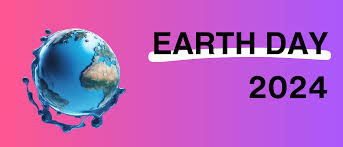 Earth Day April 22nd 2024