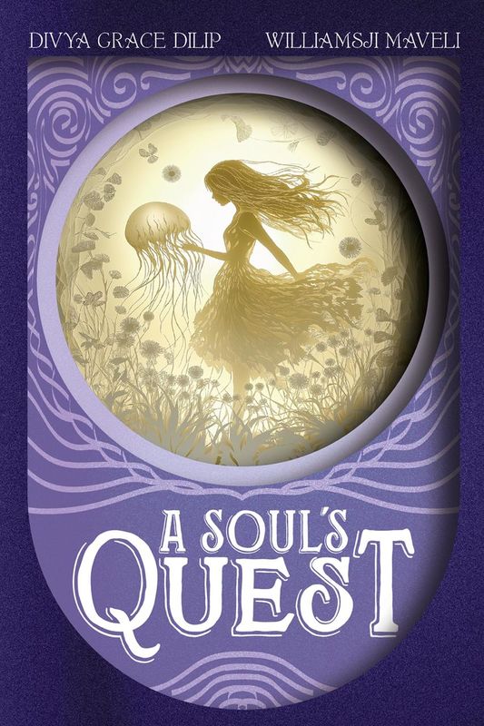 A SOUL'S QUEST - A CO-WRITE BOOK OF POEMS AND POETIC ANALYSIS BY WILLIAMSJI MAVELI & DIVYA GRACE DILIP 