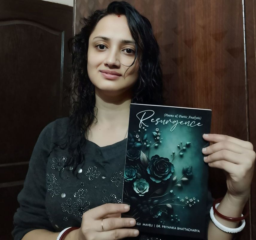RESURGENCE - CO-PENNED BOOK OF POETRY AND ANALYSIS BY DR PRIYANKA BHATTACHARYA & WILLIAMSJI MAVELI RESURGENCE - CO-PENNED BOOK OF POETRY AND ANALYSIS BY DR PRIYANKA BHATTACHARYA & WILLIAMSJI MAVELI