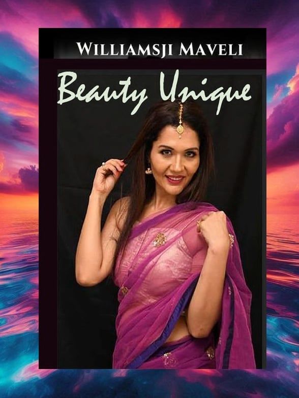 BEAUTY UNIQUE - A BOOK OF ROMANTIC POEMS BY WILLIAMSJI MAVELI BEAUTY UNIQUE - A BOOK OF ROMANTIC POEMS BY WILLIAMSJI MAVELI