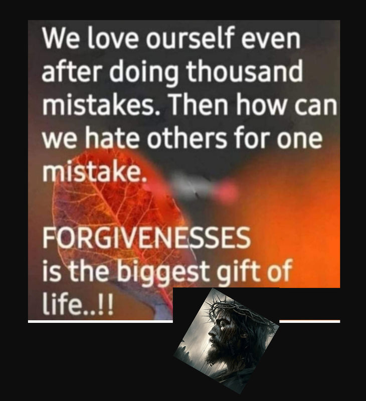 WILLIAMSJI MAVELI WRITES....." FORGIVENESS " WILLIAMSJI MAVELI WRITES....." FORGIVENESS "