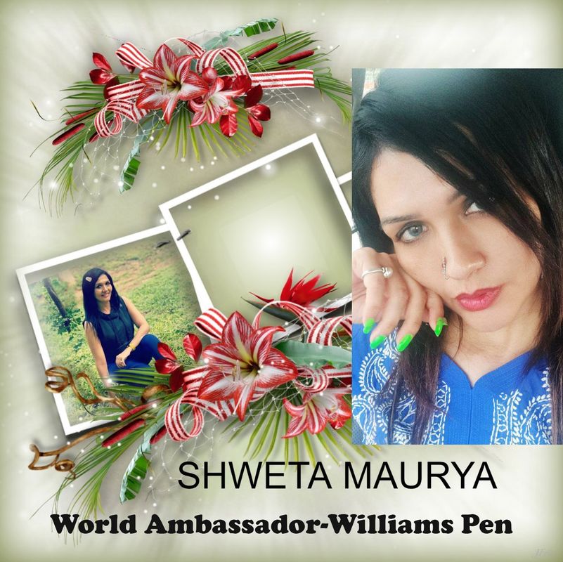 ABOUT SHWETA MAURYA - GLOBAL AMBASSADOR FOR ALL BOOKS PENNED BY AUTHOR WILLIAMSJI MAVELI ABOUT SHWETA MAURYA - GLOBAL AMBASSADOR FOR ALL BOOKS PENNED BY AUTHOR WILLIAMSJI MAVELI