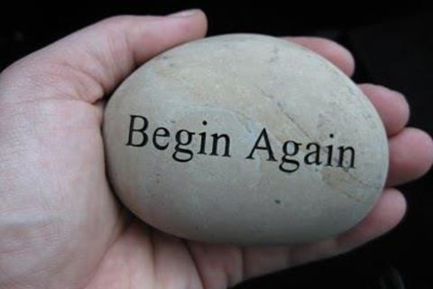 Begin again