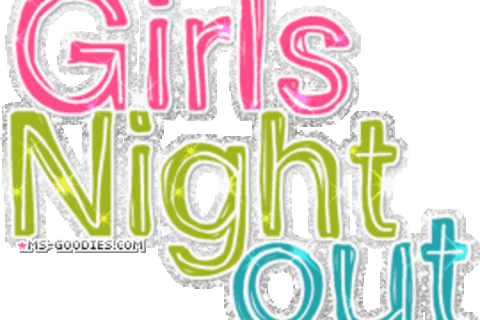Girl,s Night Out !...
