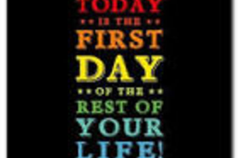 THE FIRST DAY OF THE REST OF MY LIFE