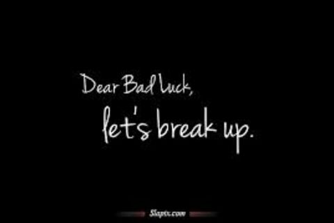 Bad Luck  